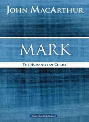 [MacArthur Bible Studies 01] • Mark
